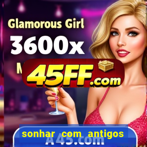 sonhar com antigos colegas de trabalho